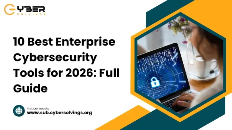 enterprise cybersecurity tools